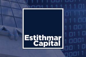 Estithmar Holding Establishes “Estithmar Capital” for Financial Investment Management